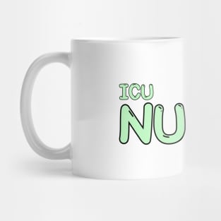 Intensive Care Unit (ICU) Nurse Green Mug